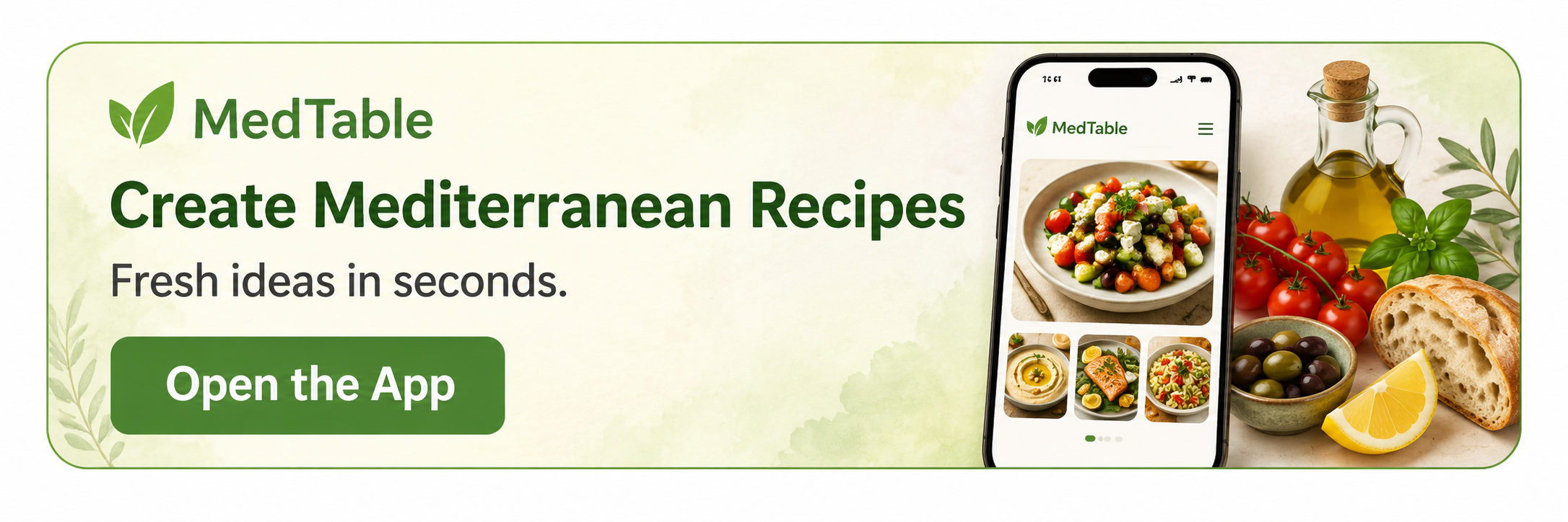 MedTable AI — Create Mediterranean Recipes. Fresh ideas in seconds. Open the App.
